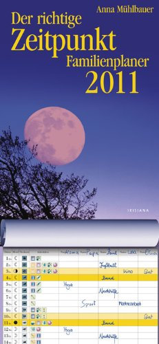 Der richtige Zeitpunkt 2011 Familienplaner