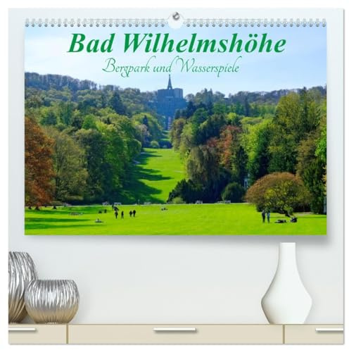Bad Wilhelmshöhe Bergpark und Wasserspiele (hochwertiger Premium Wandkalender 2026 DIN A2 quer), Kunstdruck in Hochglanz: Faszination Bergpark Wilhelmshöhe (CALVENDO Orte)