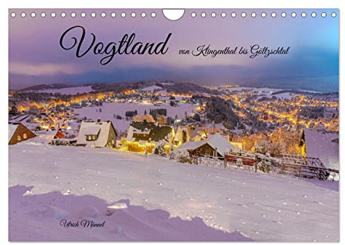 Vogtland - von Klingenthal bis Göltzschtal (Wandkalender 2026 DIN A4 quer), CALVENDO Monatskalender