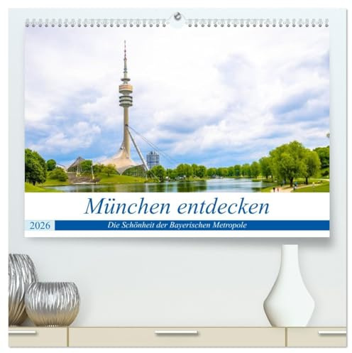 München entdecken - Die Schönheit der Bayerischen Metropole (hochwertiger Premium Wandkalender 2026 DIN A2 quer), Kunstdruck in Hochglanz: Eine ... und Geheimtipps in München. (CALVENDO Orte)