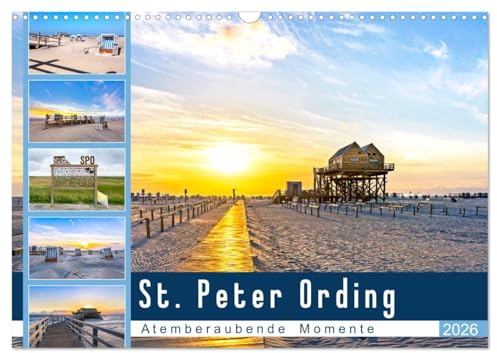 St. Peter Ording - Atemberaubende Momente (Wandkalender 2026 DIN A3 quer), CALVENDO Monatskalender: Fastzinierende Weiten an den Stränden von SPO (CALVENDO Orte)