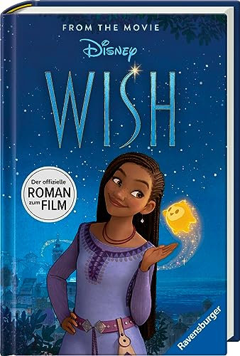 Disney: Wish - Der offizielle Roman zum Film - Zum Selbstlesen ab 8 Jahren - Mit exklusiven Bildern aus dem Film (Disney Roman zum Film)