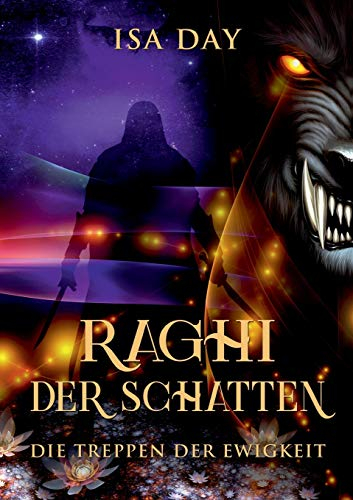 Raghi der Schatten (Die Treppen der Ewigkeit, Band 2)