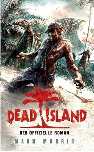 Dead Island: Der offizielle Roman