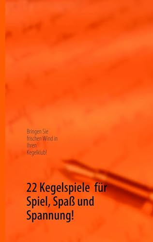 22 Kegelspiele für Spiel, Spaß und Spannung!