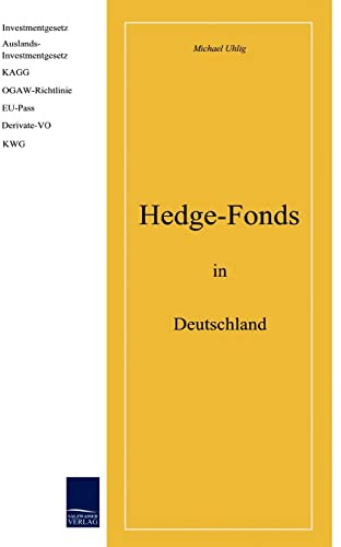 Hedge-Fonds in Deutschland: Investmentgesetz, Auslands-Investmentgesetz, KAGG, OGAW-Richtlinie, EU-Pass, Derivate-VO, KWG