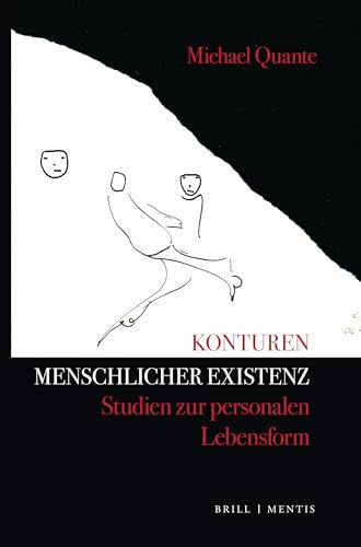 Konturen menschlicher Existenz: Studien zur personalen Lebensform