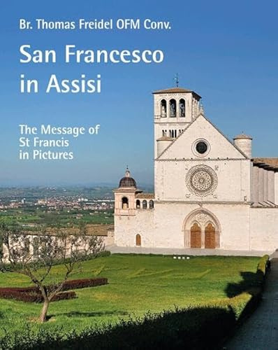 San Francesco in Assisi – The Message of St Francis in Pictures