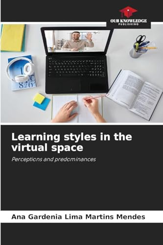 Learning styles in the virtual space: Perceptions and predominances