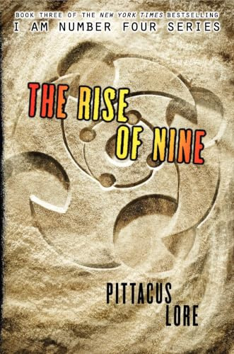 The Rise of Nine (Lorien Legacies, 3, Band 3)
