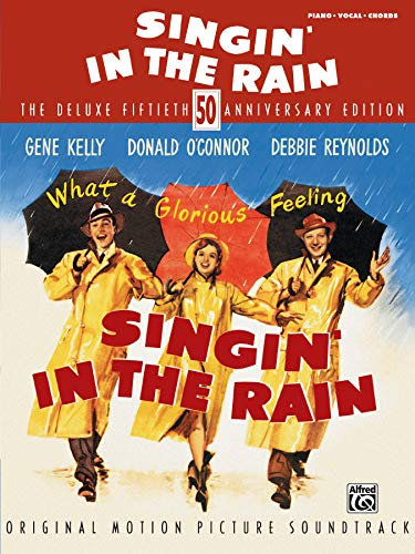 Singin' in the Rain: Piano/Vocal/Chords: The Deluxe Fiftieth Anniversary Edition. pian/vocal/guitar