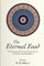 The Eternal Food: Gastronomic Ideas and Experiences of Hindus and Buddhists (S U N Y Series in Hindu Studies)
