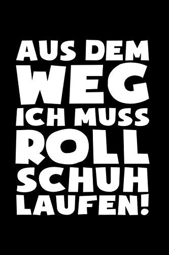 Muss Rollschuh laufen!: Notizbuch / Notizheft für Rollerskates Roller Derby Disco 80er A5 (6x9in) liniert mit Linien