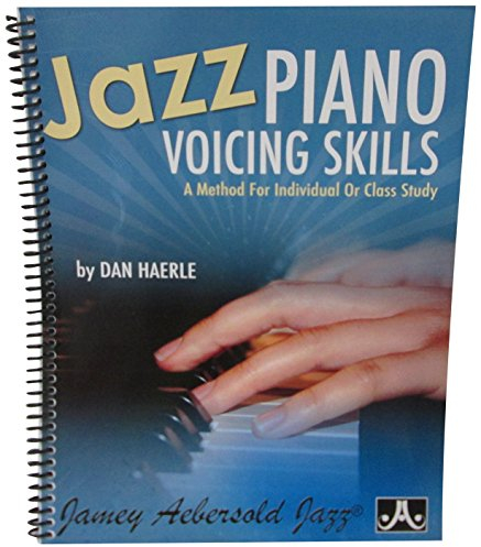Jazz Piano Voicing Skills: A Method for Individual or Class Study