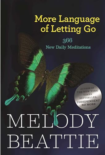 More Language Of Letting Go: 366 New Meditations by Melody Beattie (Hazelden Meditation Series)