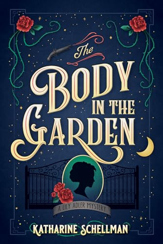 Body In The Garden, The: A Lily Adler Mystery: 1