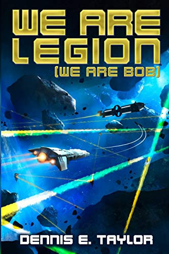 We Are Legion (We Are Bob): Volume 1 (Bobiverse)