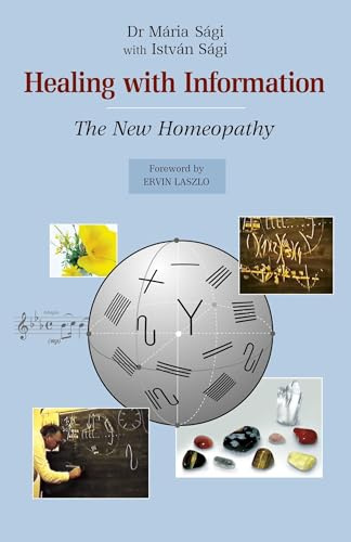Healing with Information: The New Homeopathy