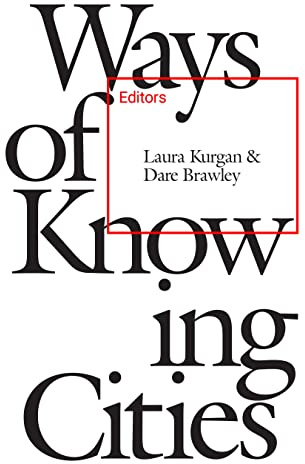 Ways of Knowing Cities