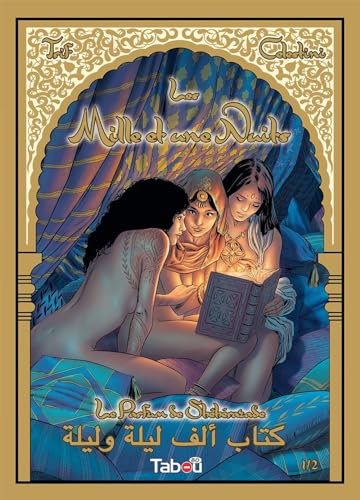 Les mille et une nuits: le parfum de Shéhérazade