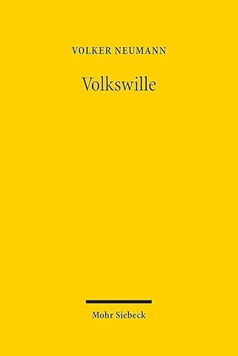 Volkswille: Das demokratische Prinzip in der Staatsrechtslehre vom Vormärz bis heute