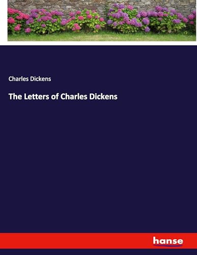 The Letters of Charles Dickens: DE