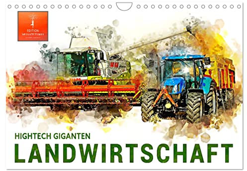 Landwirtschaft - Hightech Giganten (Wandkalender 2025 DIN A4 quer), CALVENDO Monatskalender