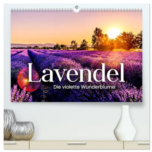 Lavendel - Die violette Wunderblume (hochwertiger Premium Wandkalender 2026 DIN A2 quer), Kunstdruck in Hochglanz: Wie in der Provence. (CALVENDO Natur)