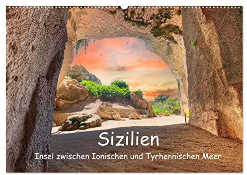Sizilien - Insel zwischen Ionischen und Tyrhennischen Meer (Wandkalender 2026 DIN A2 quer), CALVENDO Monatskalender: Eine Sizilienreise ist eine ... finden sich hier wieder. (CALVENDO Orte)