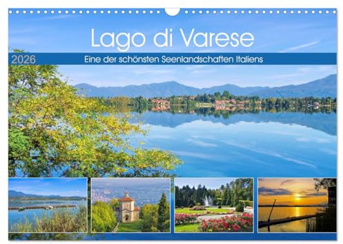 Lago di Varese - Eine der schönsten Seenlandschaften Italiens (Wandkalender 2026 DIN A3 quer), CALVENDO Monatskalender: Bildkalender der Region um den Lago di Varese in Italien (CALVENDO Orte)