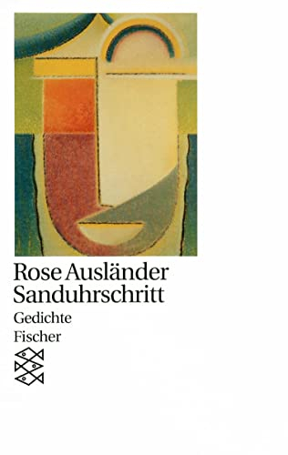 Sanduhrschritt: Gedichte 1977 - 1978 (Rose Ausländer, Gesamtwerk in Einzelbänden (Taschenbuchausgabe))