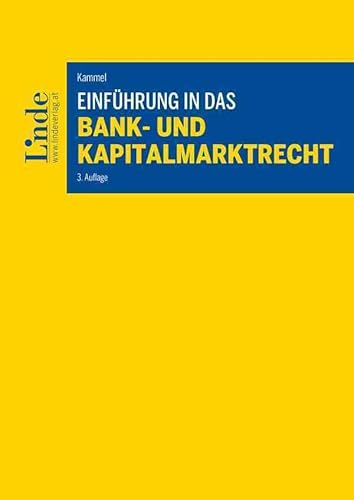 Einführung in das Bank- und Kapitalmarktrecht (Linde Lehrbuch)