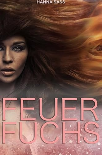 Feuerfuchs: Kampf für die Liebe