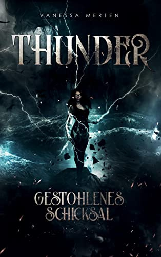 Thunder: Gestohlenes Schicksal