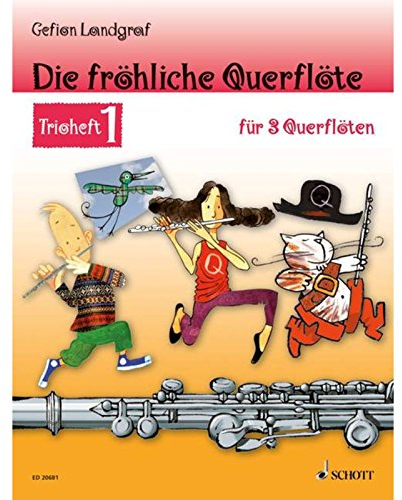 Die fröhliche Querflöte: Trioheft 1. 3 Flöten. Spielbuch.