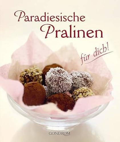 Paradiesische Pralinen für dich!