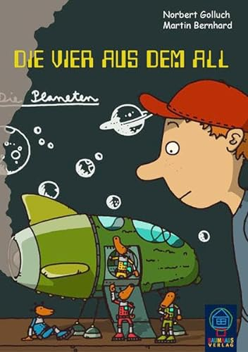 Die Vier aus dem All: Funny Fiction für Kinder (Baumhaus Verlag)