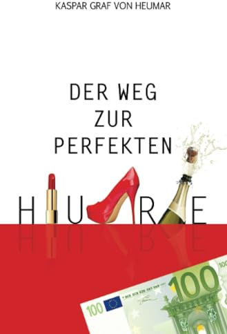 Der Weg zur perfekten Hure