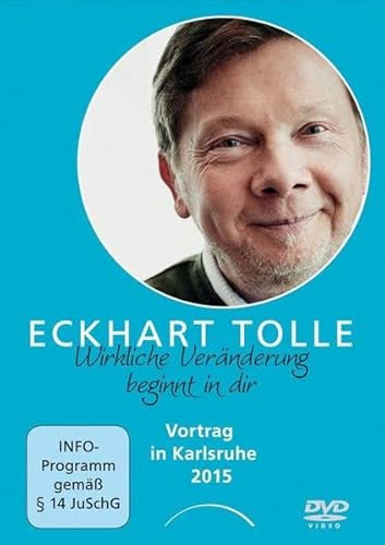 Eckhart Tolle - Wirkliche Veränderung beginnt in dir