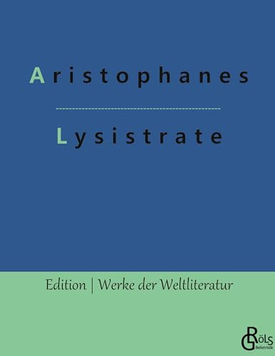 Lysistrate (Edition Werke der Weltliteratur - Hardcover)