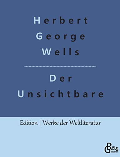 Der Unsichtbare (Edition Werke der Weltliteratur)