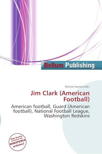 Jim Clark (American Football): American football, Guard (American football), National Football League, Washington Redskins