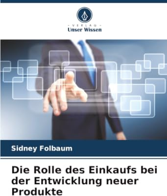 Die Rolle des Einkaufs bei der Entwicklung neuer Produkte