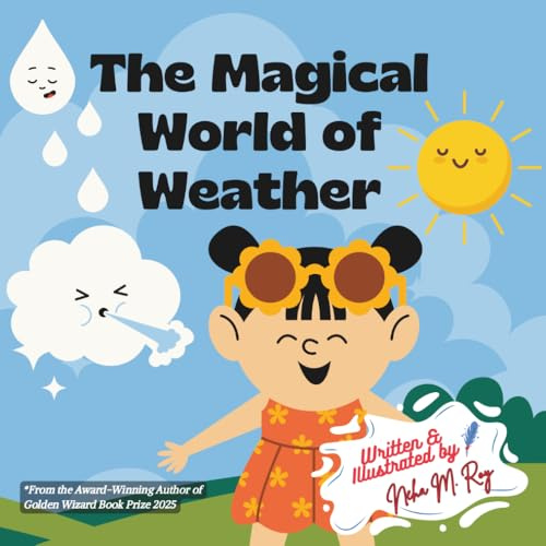 Children storybook: The Magical World of Weather, Learning about weather in fun way: Kids storybook, 26 pages, perfect for young readers, bedtime ... (Think, Tinker, Discover! - STEM Adventures)