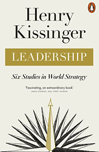 Penguin Press Leadership Six Studies in World Strategy.