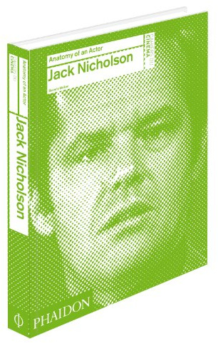 Jack Nicholson: Anatomy of an Actor