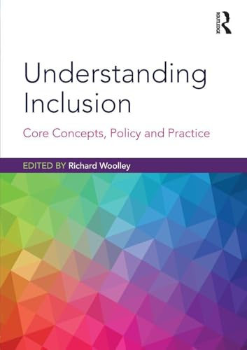 Understanding Inclusion: Core Concepts, Policy and Practice