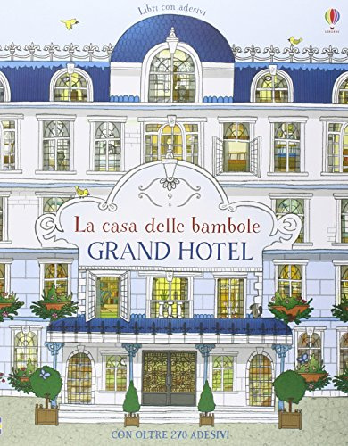 Grand Hotel. Con adesivi (La casa delle bambole)