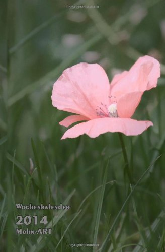 Wochenkalender 2014 Mohn - ART: rechte Seite Kalender, linke Seite Notizbuch, 1 Woche = 1 Seite, ca A5