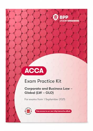 ACCA Corporate and Business Law (Global): Exam Practice Kit